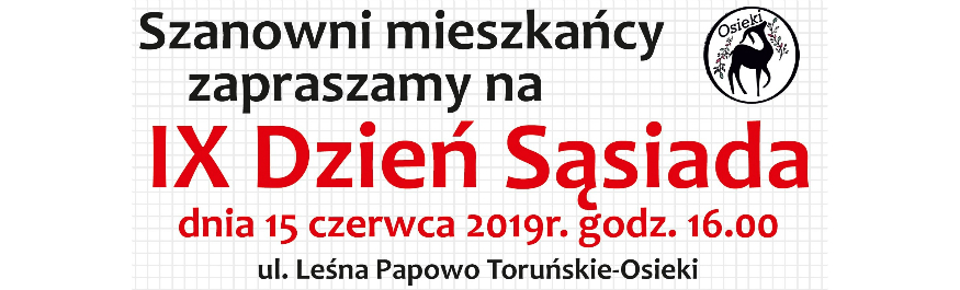 IX Dzień Sąsiada Kliknięcie w obrazek spowoduje wyświetlenie jego powiększenia