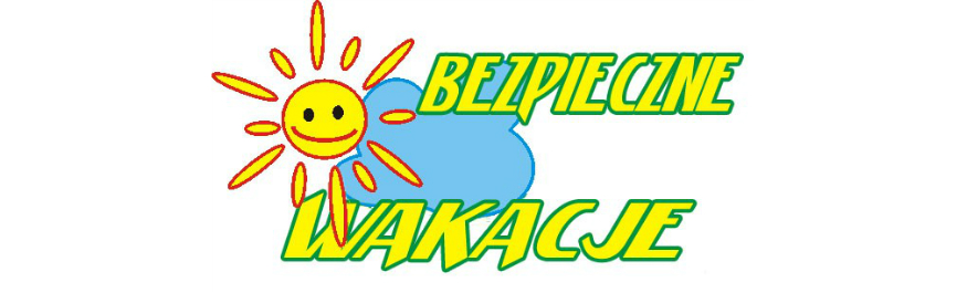 Bezpieczne wakacje Kliknięcie w obrazek spowoduje wyświetlenie jego powiększenia